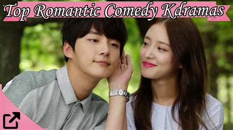 25 Best Romantic Comedy Korean Dramas .